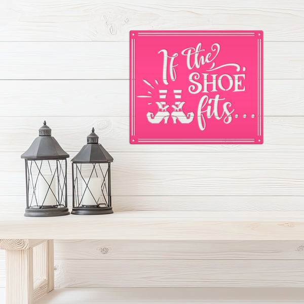 If the Shoe Fits Metal Sign - Halloween Decor