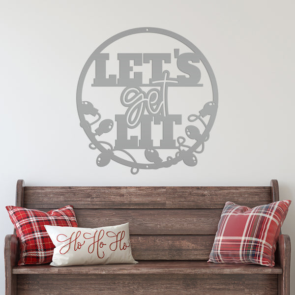 Let's Get Lit Metal Christmas Sign - Holiday Sign