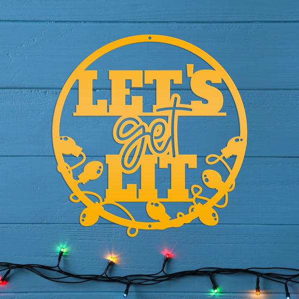 Let's Get Lit Metal Christmas Sign - Holiday Sign