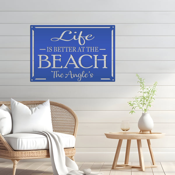Life Is Better at the Beach Metal Sign - Personalized Wall Hanging