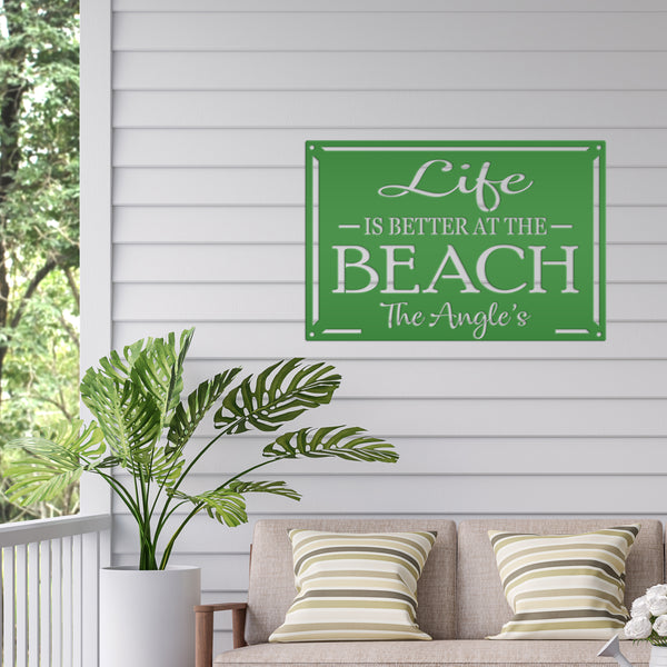 Life Is Better at the Beach Metal Sign - Personalized Wall Hanging