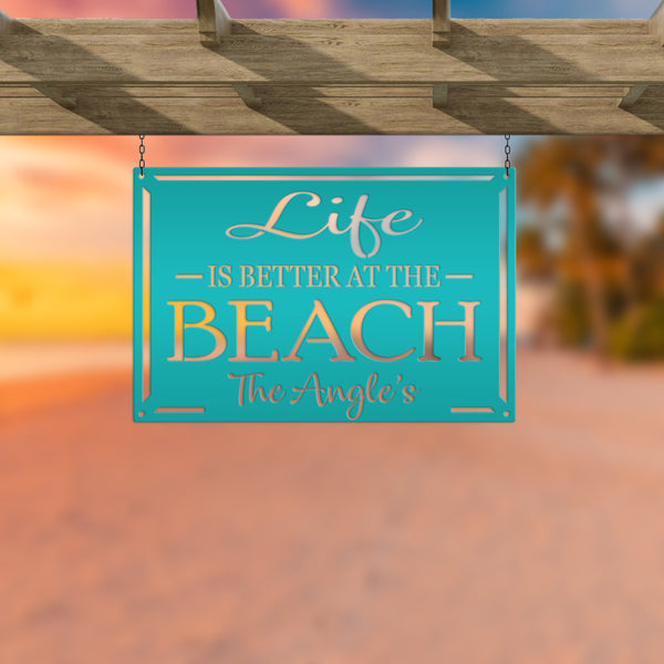 Life Is Better at the Beach Metal Sign - Personalized Wall Hanging