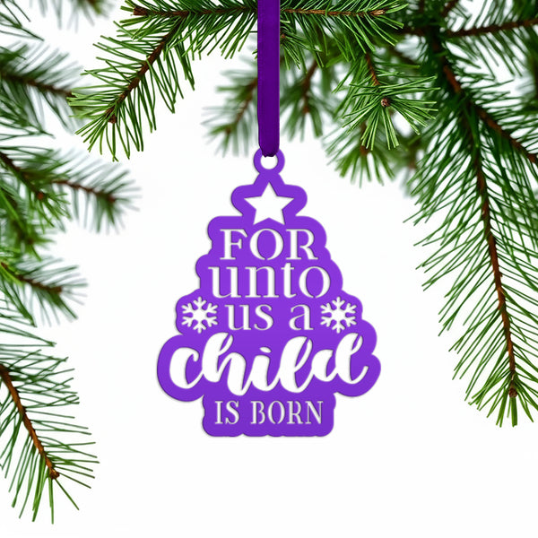Metal Christmas Ornament For Unto Us A Child Is Born - Handmade Holiday Decor - Inspirational Quote - Seasonal Decoration - Stocking Stuffer