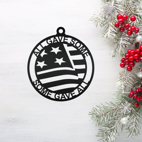 Patriotic All Gave Some; Some Gave All American Veteran Metal Christmas Ornament