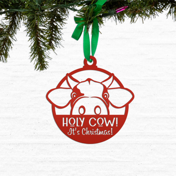 Holy Cow It's Christmas Metal Ornament, Holiday Decor, Farm Ornament