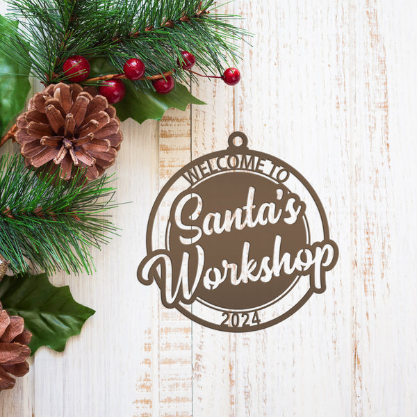 Welcome to Santa's Workshop Dated Christmas/Holiday Ornament
