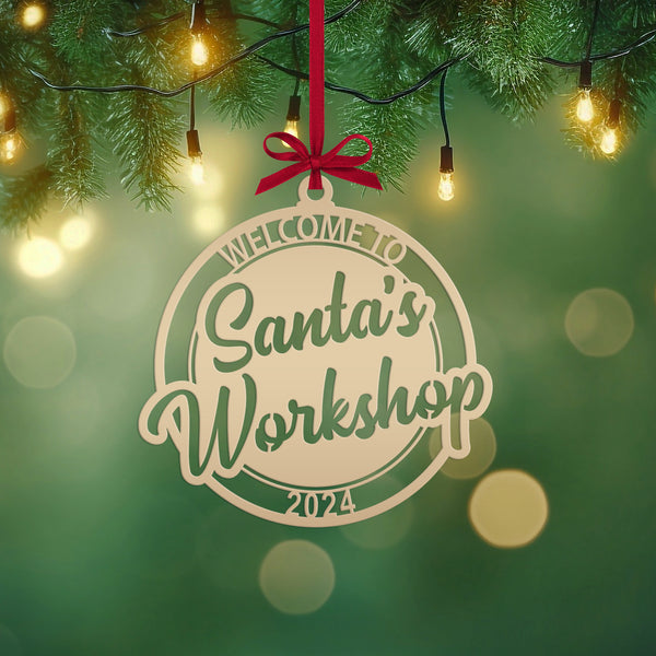 Welcome to Santa's Workshop Dated Christmas/Holiday Ornament