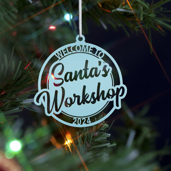 Welcome to Santa's Workshop Dated Christmas/Holiday Ornament