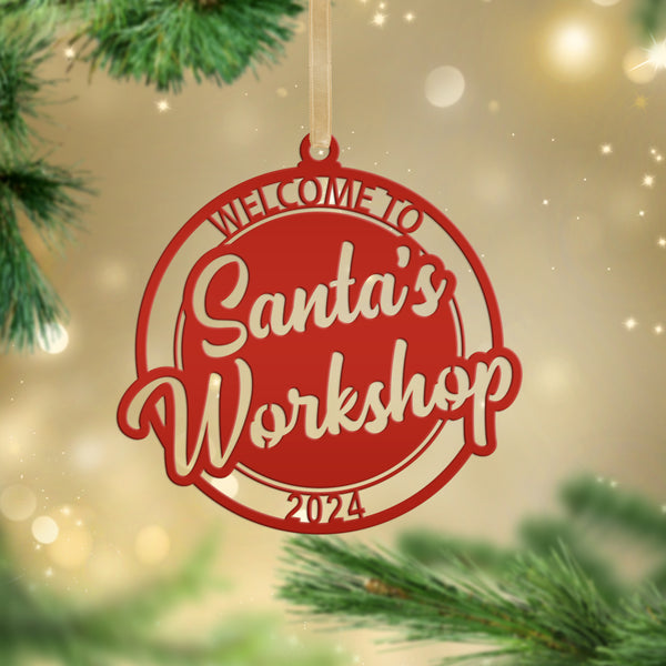 Welcome to Santa's Workshop Dated Christmas/Holiday Ornament