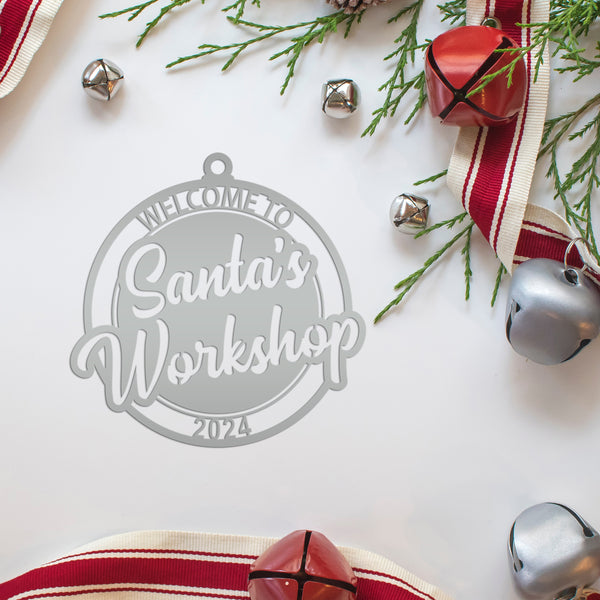 Welcome to Santa's Workshop Dated Christmas/Holiday Ornament