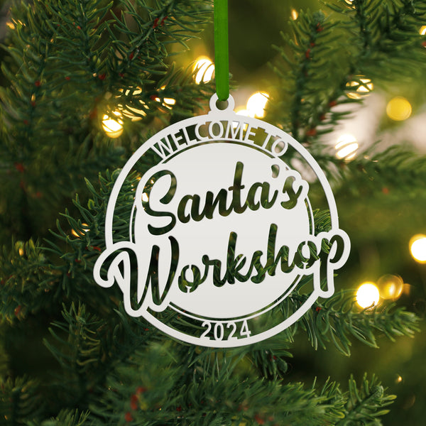 Welcome to Santa's Workshop Dated Christmas/Holiday Ornament