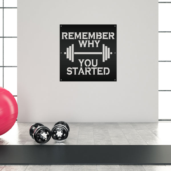 Remember Why You Started Home Gym Metal Sign-Home Gym Sign and Decor-Fitness Center-Workout Gym Signs-Motivational Gym Signs