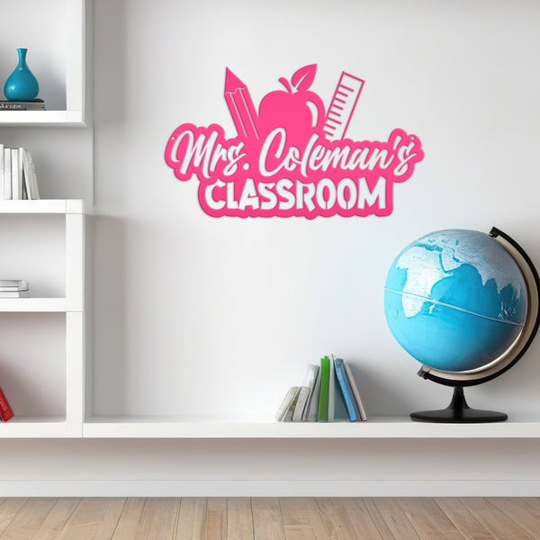 Custom Teacher's Name Classroom Metal Sign Wall Decor, Teacher Decor, Decoration for Teachers Classroom, Decor for Teachers Wall, Teachers Classroom Wall Art & Wall Decor, Classroom Wall Decor
