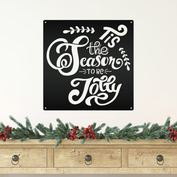 Tis the Season to be Jolly Christmas Metal Sign
