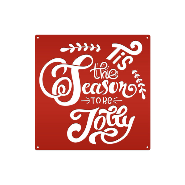 Tis the Season to be Jolly Christmas Metal Sign