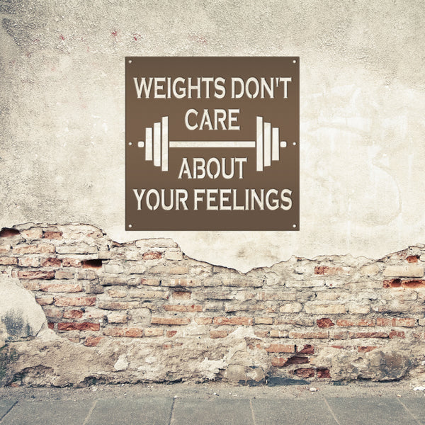 Weights Don't Care About Your Feelings Square Gym Metal Sign-Funny Gym Sign-Fitness Signs -Home Gym Signs-Funny Fitness Signs -Gym Sign Ideas-Gym Signs for Home