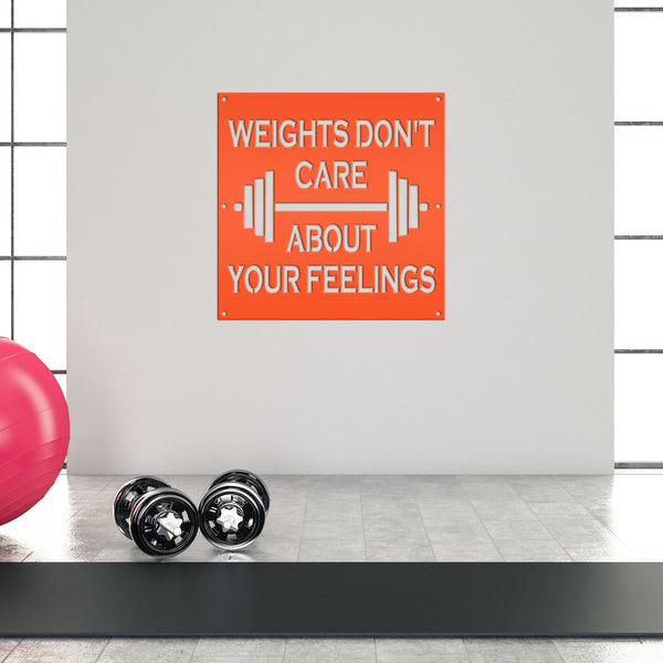 Weights Don't Care About Your Feelings Square Gym Metal Sign-Funny Gym Sign-Fitness Signs -Home Gym Signs-Funny Fitness Signs -Gym Sign Ideas-Gym Signs for Home