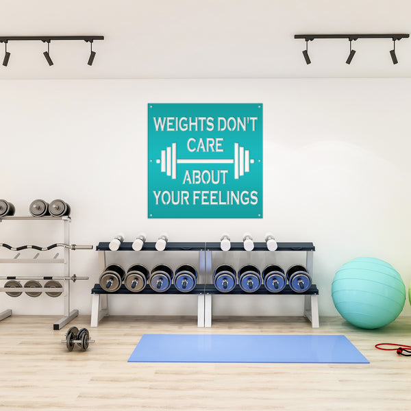 Weights Don't Care About Your Feelings Square Gym Metal Sign-Funny Gym Sign-Fitness Signs -Home Gym Signs-Funny Fitness Signs -Gym Sign Ideas-Gym Signs for Home