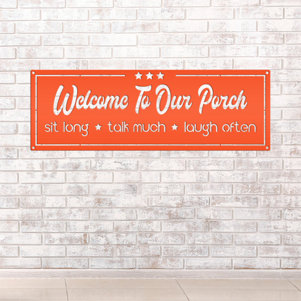 Welcome To Our Porch Metal Sign-Porch-Patio-Pool Metal Sign