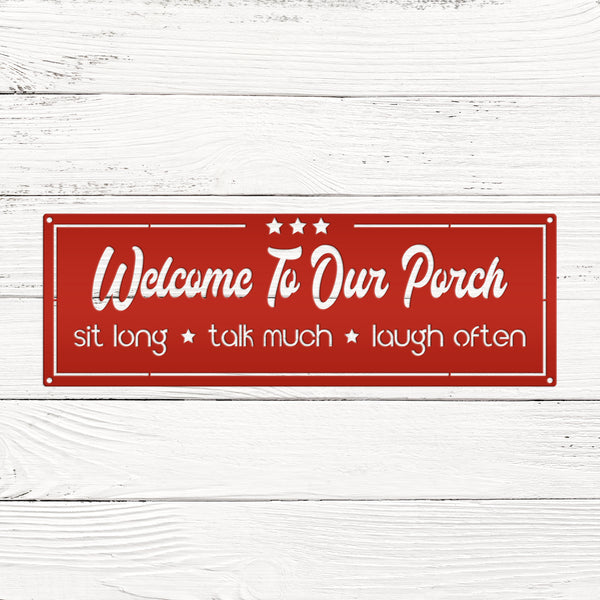 Welcome To Our Porch Metal Sign-Porch-Patio-Pool Metal Sign