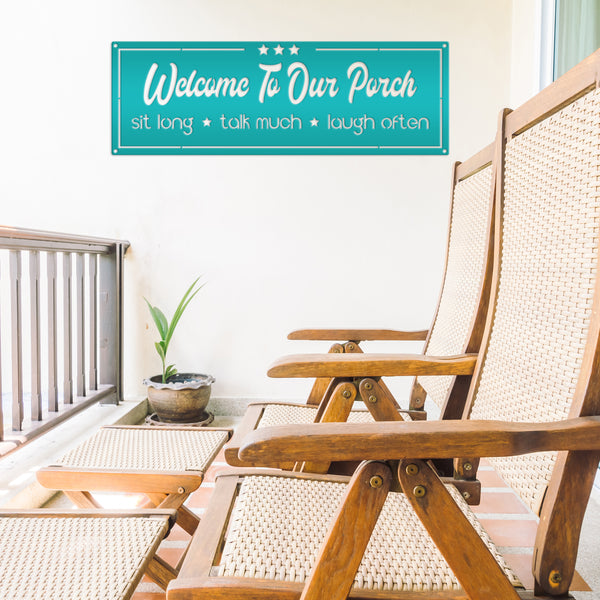 Welcome To Our Porch Metal Sign-Porch-Patio-Pool Metal Sign