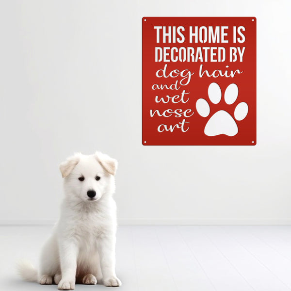 Dog Wall Decor, Dog Wall Art, Dog Home Decor, Dog Metal Sign, Cute Dog Sayings, Cute Dog Quotes