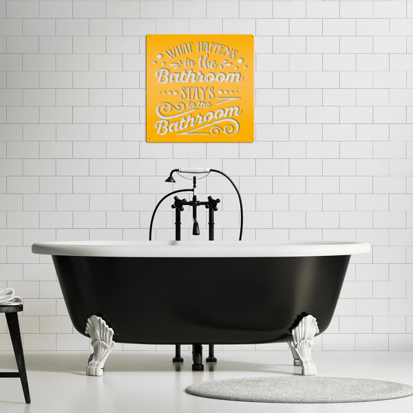 What Happens In The Bathroom Stays In The Bathroom Metal Sign-Bathroom Sign-Bath House -Shower House-Powder Room Wall Art- Wall Decor-Bathroom Decor