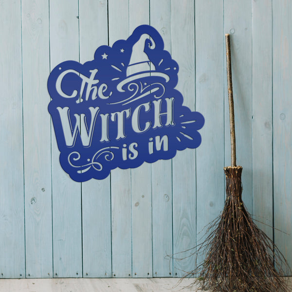 The Witch Is In Metal Sign - Halloween Decor