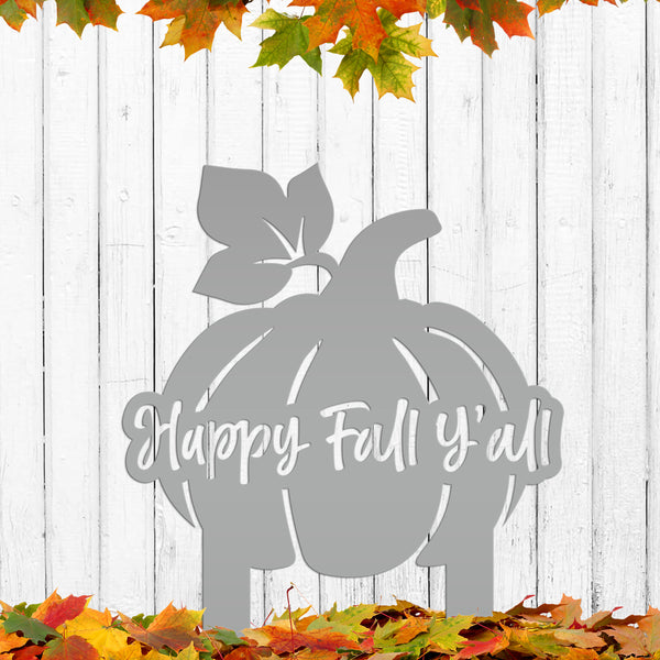 Happy Fall Y'all Pumpkin Outdoor Fall Decor for the Yard - Fall Decor-Metal Yard Stake