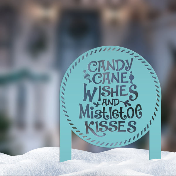 Candy Cane Wishes and Mistletoe Kisses Metal Yard Stake - Christmas Decor