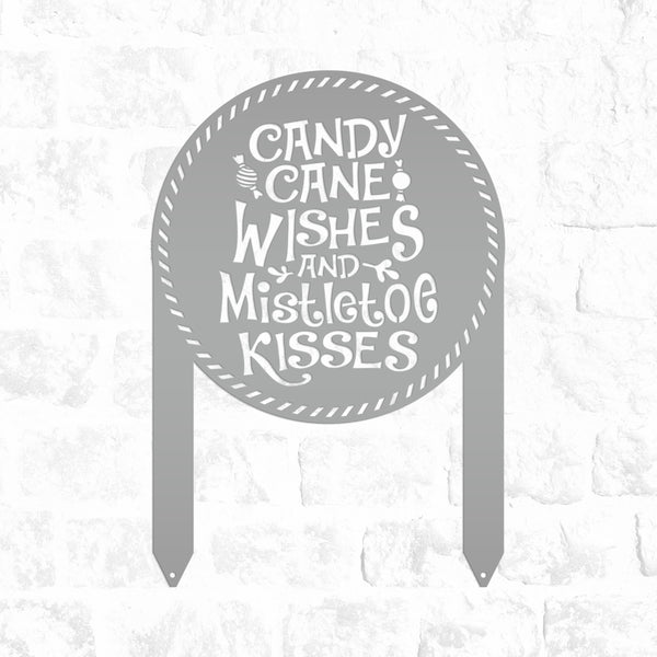 Candy Cane Wishes and Mistletoe Kisses Metal Yard Stake - Christmas Decor