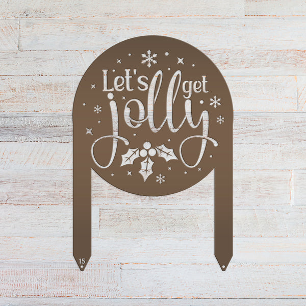 Cheerful Christmas Yard Decoration - Let's Get Jolly Metal Stake - Cute Holiday Lawn Ornament - Festive Seasonal Decor - Xmas Entryway Art