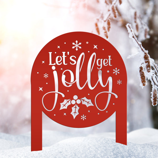 Cheerful Christmas Yard Decoration - Let's Get Jolly Metal Stake - Cute Holiday Lawn Ornament - Festive Seasonal Decor - Xmas Entryway Art