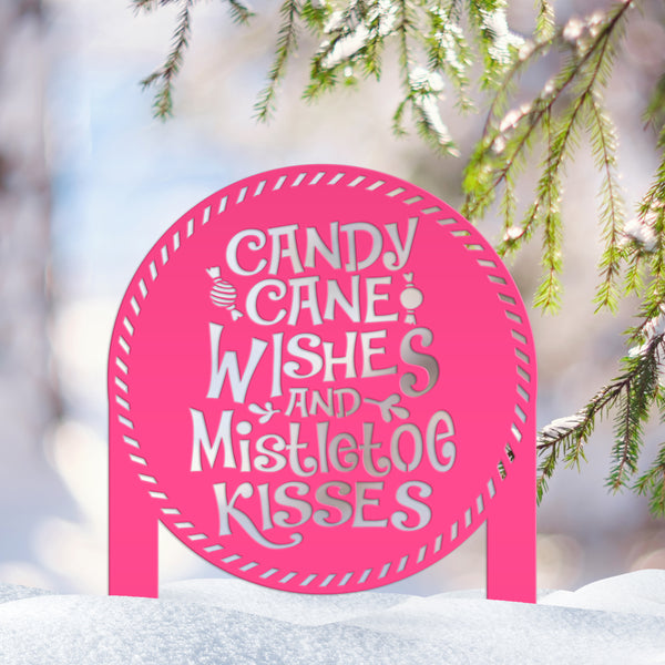 Candy Cane Wishes and Mistletoe Kisses Metal Yard Stake - Christmas Decor
