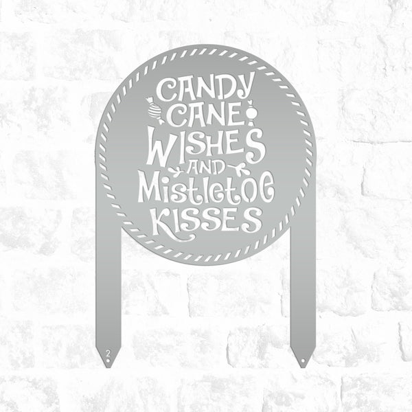 Candy Cane Wishes and Mistletoe Kisses Metal Yard Stake - Christmas Decor