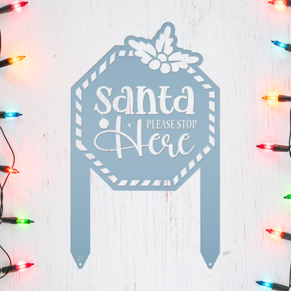 Santa Please Stop Here Metal Yard Stake - Christmas Decor
