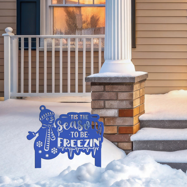 Winter Snowman Tis The Season To Be Freezin' Christmas/Holiday Yard Stake