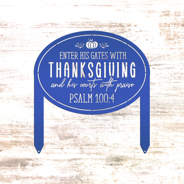 Thanksgiving Outdoor Sign - Bible Verse Yard Stake - Autumn Lawn Ornament - Fall Decor - Christian Home Decor - Holiday Metal Decoration