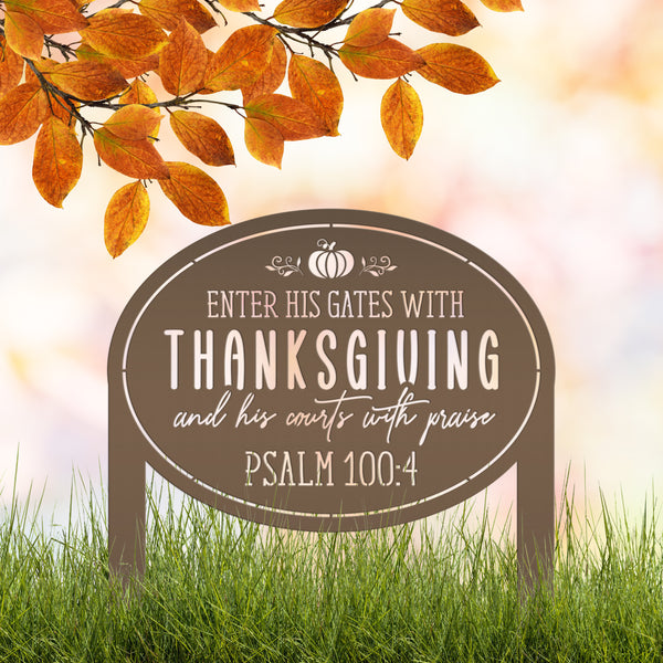 Thanksgiving Outdoor Sign - Bible Verse Yard Stake - Autumn Lawn Ornament - Fall Decor - Christian Home Decor - Holiday Metal Decoration