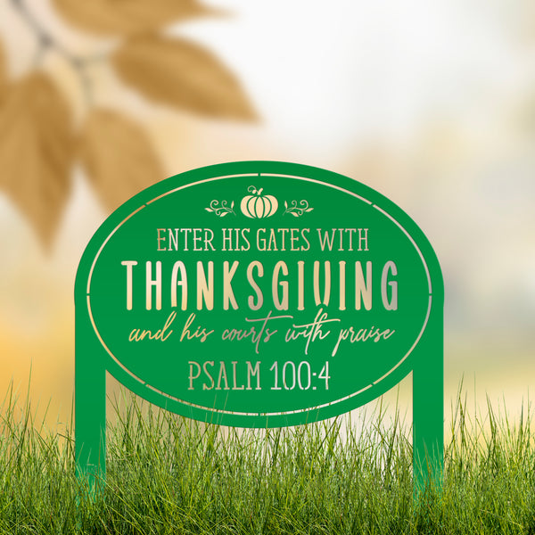 Thanksgiving Outdoor Sign - Bible Verse Yard Stake - Autumn Lawn Ornament - Fall Decor - Christian Home Decor - Holiday Metal Decoration