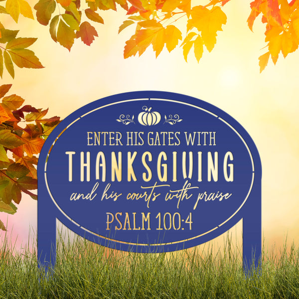 Thanksgiving Outdoor Sign - Bible Verse Yard Stake - Autumn Lawn Ornament - Fall Decor - Christian Home Decor - Holiday Metal Decoration