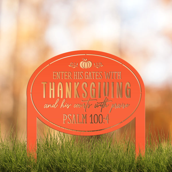 Thanksgiving Outdoor Sign - Bible Verse Yard Stake - Autumn Lawn Ornament - Fall Decor - Christian Home Decor - Holiday Metal Decoration