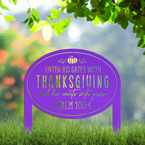 Thanksgiving Outdoor Sign - Bible Verse Yard Stake - Autumn Lawn Ornament - Fall Decor - Christian Home Decor - Holiday Metal Decoration