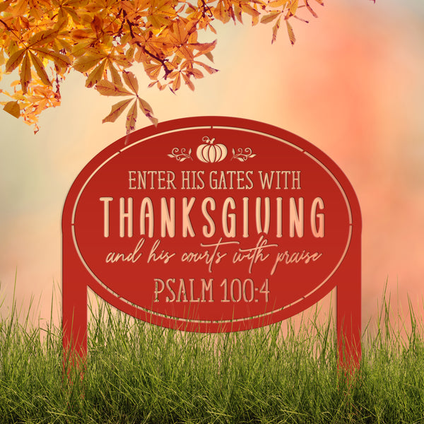 Thanksgiving Outdoor Sign - Bible Verse Yard Stake - Autumn Lawn Ornament - Fall Decor - Christian Home Decor - Holiday Metal Decoration
