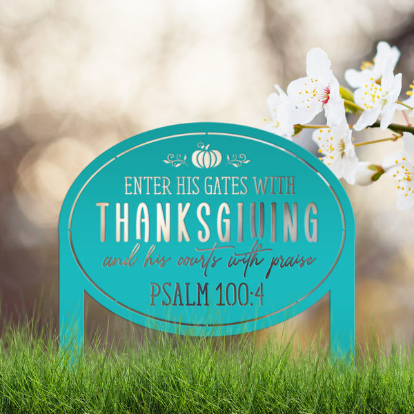 Thanksgiving Outdoor Sign - Bible Verse Yard Stake - Autumn Lawn Ornament - Fall Decor - Christian Home Decor - Holiday Metal Decoration
