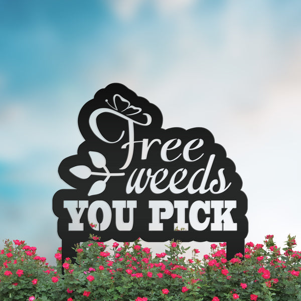 Free Weeds You Pick Metal Yard Stake - Garden Decor-Flowerbed Yard Ornaments Decor