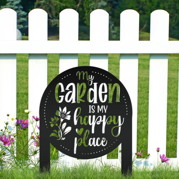 My Garden Is My Happy Place Metal Yard Stake , Garden Decor, Mother's Day Gift, Gift For Grandma