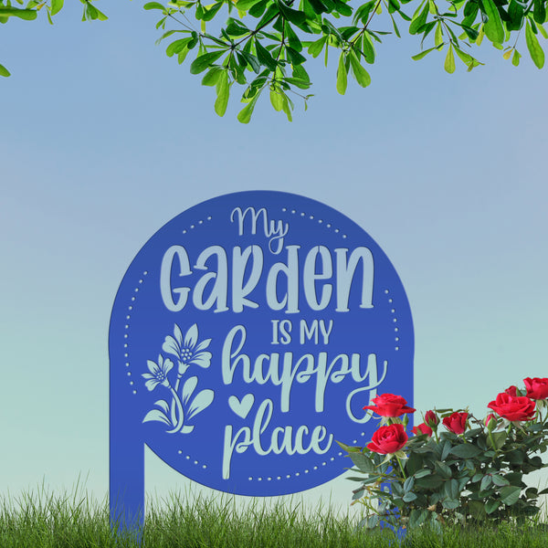 My Garden Is My Happy Place Metal Yard Stake , Garden Decor, Mother's Day Gift, Gift For Grandma