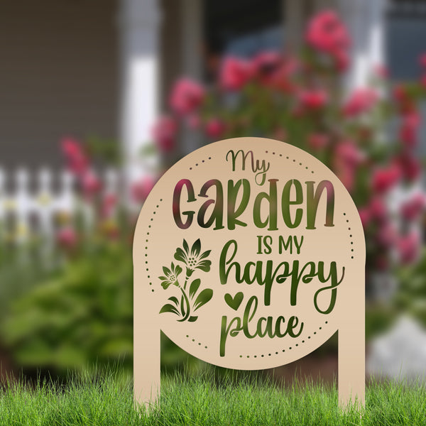 My Garden Is My Happy Place Metal Yard Stake , Garden Decor, Mother's Day Gift, Gift For Grandma