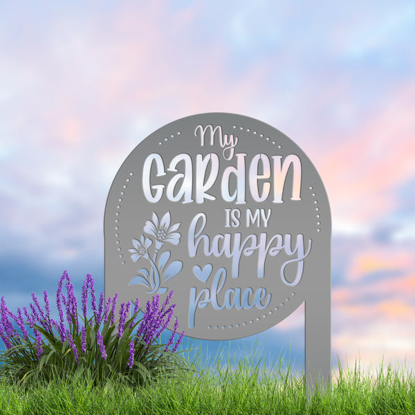 My Garden Is My Happy Place Metal Yard Stake , Garden Decor, Mother's Day Gift, Gift For Grandma